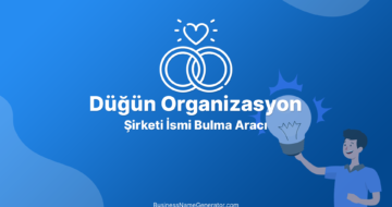 Düğün Organizasyon Şirketi İsmi Bulma Aracı