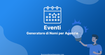 Generatore di Nomi per Agenzie di Eventi