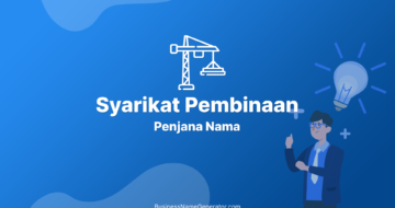 Idea & Panduan Penjana Nama Syarikat Pembinaan