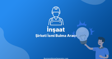 İnşaat Şirketi İsmi Bulma Aracı