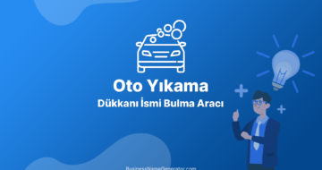 Oto Yıkama Dükkanı İsmi Bulma Aracı