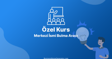 Özel Kurs Merkezi İsmi Bulma Aracı