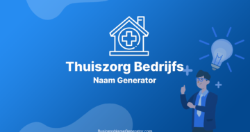 Thuiszorg Bedrijfsnaam Generator